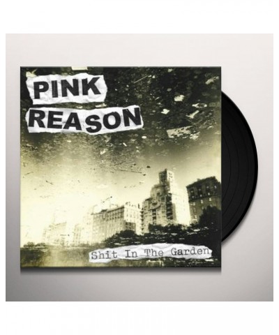 $7.74 Pink Reason SHIT IN THE GARDEN Vinyl Record Vinyl